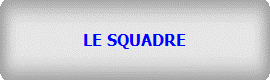 LE SQUADRE 