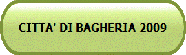 CITTA' DI BAGHERIA 2009