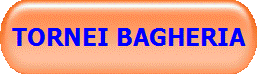 TORNEI BAGHERIA