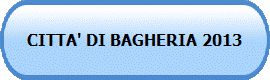 CITTA' DI BAGHERIA 2013
