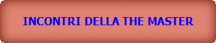INCONTRI DELLA THE MASTER II FASE
